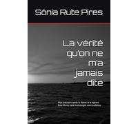 La vérité qu’on ne m’a jamais dite: Mon parcours après la sleeve et le bypass. Sans filtres, sans mensonges, sans paillettes