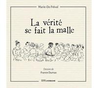La vérité se fait la malle