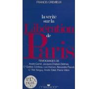 La Vérité Sur La Libération De Paris (ebook)