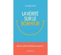 La Vérité Sur Le Bonheur (ebook)