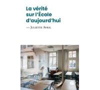 La Vérité Sur Lécole Daujourdhui (ebook)
