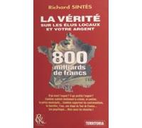 La Vérité Sur Les Élus Locaux Et Votre Argent (ebook)