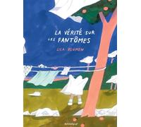 La vérité sur les fantômes