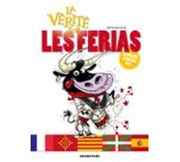 La Vérité Sur Les Ferias (ebook)