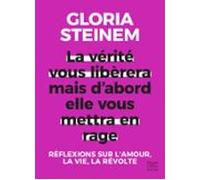 La Vérité Vous Libérera Mais Dabord Elle Vous Mettra En Rage (ebook)