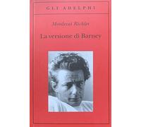 La versione di Barney (Gli Adelphi)