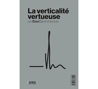 La verticalité vertueuse par CroetCo Architecture
