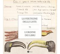La vertigine delle liste vs l'ordine dei libri. Nuova ediz. (Cataloghi e mostre)
