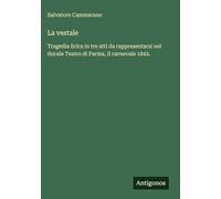 La vestale: Tragedia lirica in tre atti da rappresentarsi nel ducale Teatro di Parma, il carnevale 1842.
