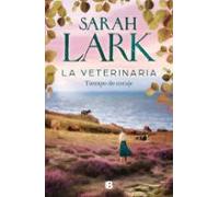 La Veterinaria. Tiempo De Coraje (la Veterinaria 3)