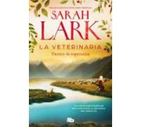 La veterinaria. Vientos de esperanza (La veterinaria 2)
