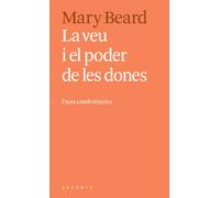 La veu i el poder de les dones. Dues conferències | Mary Beard
