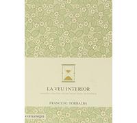 La veu interior: Aprendre a escoltar-nos per vèncer la por i la incertesa (SIN COLECCION)