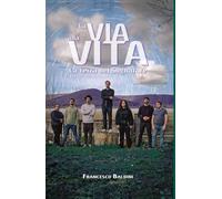 La via alla Vita - La terra del Sognatore: Un romanzo di fantascienza psicologica