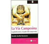 La vía campesina: La globalización y el poder del campesinado (0 a la izquierda)