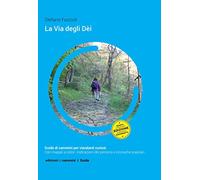 La Via degli Dèi. Nuova ediz. (Guide)
