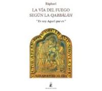 la vía del fuego según la qabbalah