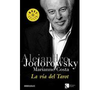 La vía del tarot (BEST SELLER) de Jodorowsky, Alejandro (2006) Tapa blanda