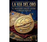 La Via dell' Oro: Racconto Magico