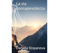 La via della consapevolezza