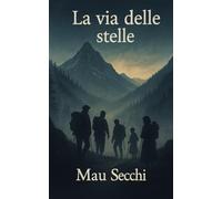 La via delle stelle