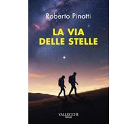 La via delle stelle (Narrativa)