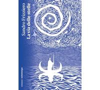 La via delle stelle (Narrativa)