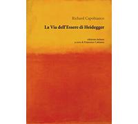 La via dell'essere di Heidegger (Rendere visibile)