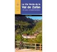 la via verda de la val de zafan i 14 rutes complementaries