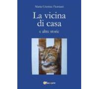 La Vicina Di Casa E Altre Storie (ebook)