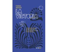 La victoria: Novela en la que se narran los problemas de orden moral que (NARRATIVA)
