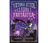 Victoria Stitch 2. Lliure I Fantastica