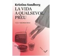La Vida A Qualsevol Preu