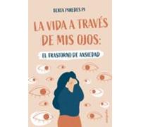 La Vida A Traves De Mis Ojos