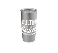 La vida adulta es un engaño, humor sarcástico Vaso térmico de acero inoxidable de doble pared