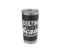 La vida adulta es un engaño, humor sarcástico Vaso térmico de acero inoxidable de doble pared