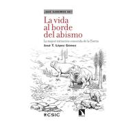 La vida al borde del abismo: La mayor extinción conocida de la Tierra: 156 (Qué sabemos de)