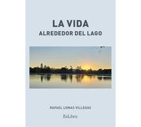 La vida alrededor del lago