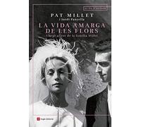 La vida amarga de les flors: Viatge al cor de la família Millet: 115 (El fil d'Ariadna)