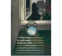 La vida amb un forat a dins: Poesia escollida (SIN COLECCION)