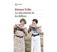 La vida anterior de los delfines (Biblioteca Breve)