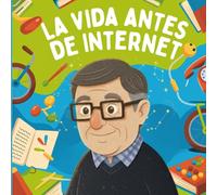 La vida antes de internet: Un viaje mágico a la época donde los abrazos no necesitaban batería - Cuentos de épocas pasadas