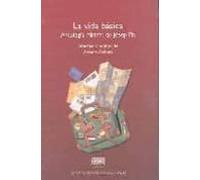 La Vida Basica. Antologia Minima De Josep Pla