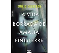 La vida borrada de Amalia Finisterre (ALGAIDA LITERARIA - ALGAIDA NARRATIVA)