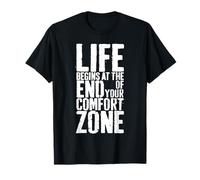 La vida comienza al final de tu zona de confort Camiseta