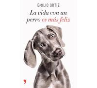 La vida con un perro es más feliz (Fuera de Colección)