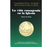 Vida consagrada en La Iglesia, La: 5 (SAPIENTIA IURIS)