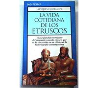 La vida cotidiana de los etruscos