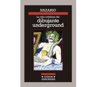 La vida cotidiana del dibujante underground
