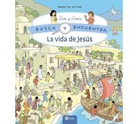 La vida de Jesús: Busca y encuentra (Religión. Infantil)